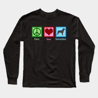 Peace Love Rottweilers Long Sleeve T-Shirt